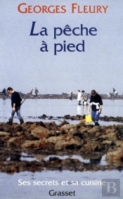 La Peche A Pied ; Ses Secrets Et Sa Cuisine