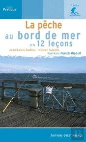 La Pêche Au Bord De Mer En 12 Leçons