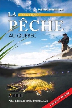 Bertrand.pt - La Pêche Au Québec : Guide D'Initiation (2e Édition)
