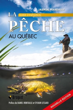 Bertrand.pt - La Pêche Au Québec: Guide D'Initiation N.E.