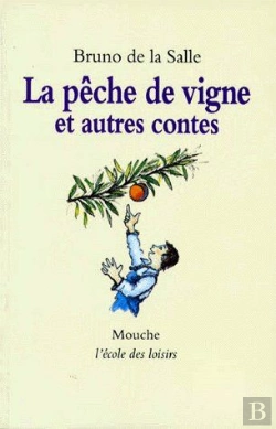 Bertrand.pt - La Pêche De Vigne Et Autres Contes