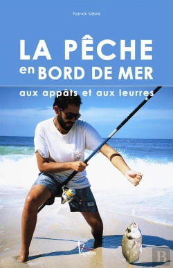 Bertrand.pt - la peche en bord de mer aux appats et leurres