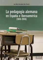 La Pedagogía Alemana En España E Iberoamérica (1810-2010)