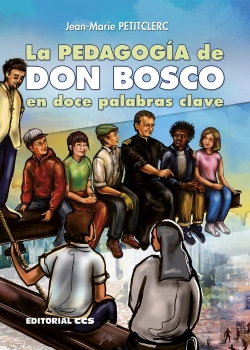 Bertrand.pt - La Pedagogia De Don Bosco En Doce Palabras Clave 