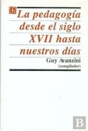 La Pedagogia Desde El Siglo Xvii Hasta Nuestros Dias 