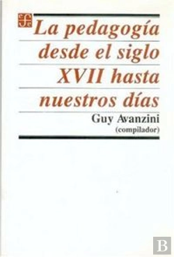 Bertrand.pt - La Pedagogia Desde El Siglo Xvii Hasta Nuestros Dias 