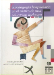 La Pedagogía Hospitalaria En El Marco De Una Educación Inclusiva