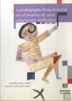 Bertrand.pt - La Pedagogía Hospitalaria En El Marco De Una Educación Inclusiva