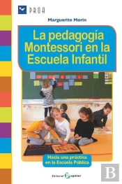 La Pedagogía Montessori En La Escuela Infantil