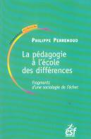 La Pedagogie A L Ecole Des Differences ; Fragments D Une Sociologie De L Echec