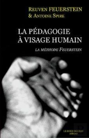 La Pedagogie A Visage Humain : Methode Feuerstein