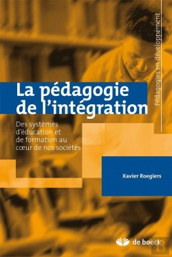 Bertrand.pt - La Pédagogie De L'Intégration : Des Systèmes D'Éducation Et De Formation Au Coeur De Nos Sociétés