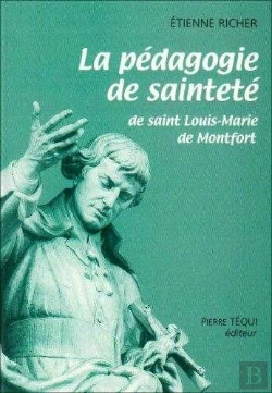 Bertrand.pt - La Pédagogie De Sainteté : De Saint Louis-Marie De Montfort