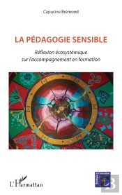 La Pédagogie Sensible : Réflexion Écosystemique Sur L'Accompagnement En Formation