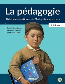 Bertrand.pt - La Pédagogie : Théories Et Pratique De L'Antiquité A Nos Jours 5e Edition (5e Édition)