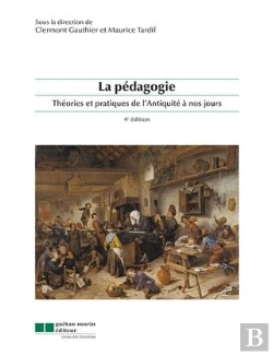 Bertrand.pt - La Pédagogie ; Théories Et Pratiques De L'Antiquité À Nos Jours (4e Édition)