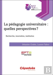 La Pédagogie Universitaire : Quelles Perspectives ?