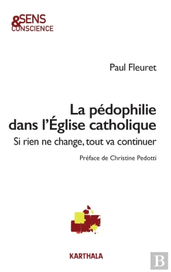Bertrand.pt - La Pédophilie Dans L'Eglise Catholique : Si Rien Ne Change, Tout Va Continuer