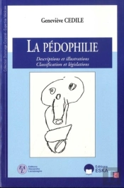 La Pédophilie Descriptions Et Illustrations, Classifications Et Législations