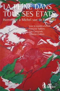 Bertrand.pt - La Peine Dans Tous Ses États ; Hommage À Michel Van De Kerchove