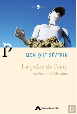 Bertrand.pt - La Peine De L'Eau : Ou Sisyphe L'Africaine