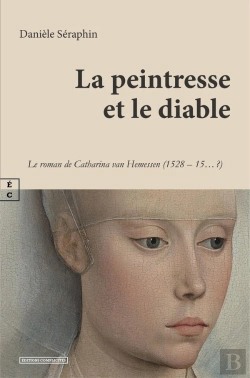 Bertrand.pt - La Peintresse Et Le Diable : Le Roman De Catharina Van Hemessen (1528 - 15... ?)