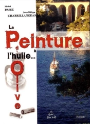 La Peinture À L'Huile...D'Olive