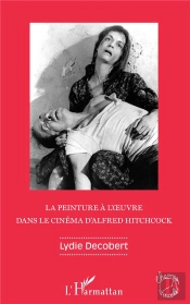 La Peinture À L'Oeuvre Dans Le Cinéma D'Alfred Hitchcock