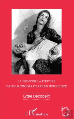 Bertrand.pt - La Peinture À L'Oeuvre Dans Le Cinéma D'Alfred Hitchcock