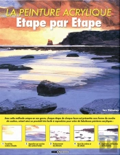 La Peinture Acrylique Étape Par Étape