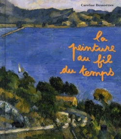 Bertrand.pt - La Peinture Au Fil Du Temps