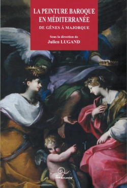 Bertrand.pt - La Peinture Baroque En Méditeranée De Gênes À Majorque