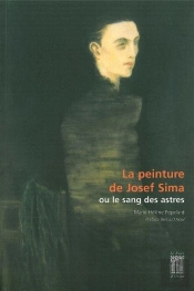 La Peinture De Josef Sima : Ou Le Sang Des Astres