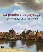 La Peinture De Paysage Des Origines Au Xviie Siècle