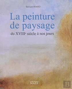 Bertrand.pt - La Peinture De Paysage Du Xviiie Siècle À Nos Jours