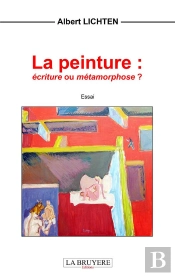 La Peinture : Écriture Ou Métamorphose ?