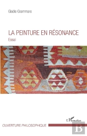 La Peinture En Résonance