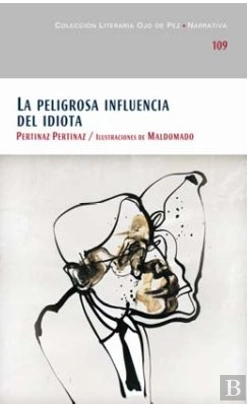 Bertrand.pt - La Peligrosa Influencia Del Idiota