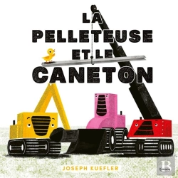 Bertrand.pt - La Pelleteuse Et Le Caneton