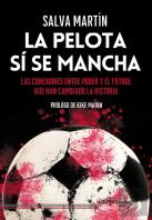 La Pelota Si Se Mancha