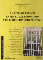 La Pena De Prisión Entre El Expansionismo Y El Reduccionismo Punitivo