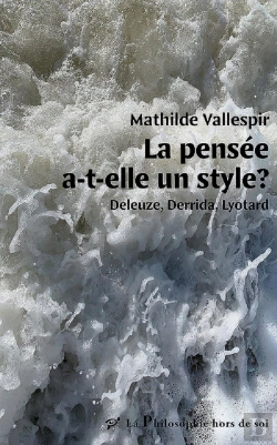 Bertrand.pt - La Pensée A-T-Elle Un Style ? Deleuze, Derrida, Lyotard