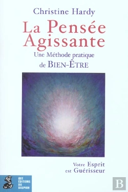 Bertrand.pt - La Pensee Agissante: Une Methode Pratique De Bien-Etre