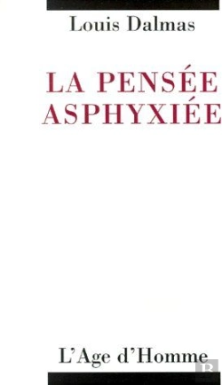 Bertrand.pt - La Pensée Asphyxiée