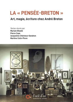 Bertrand.pt - La « Pensée-Breton » : Art, Magie, Écriture Chez André Breton