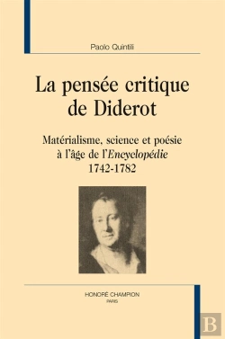 Bertrand.pt - La Pensée Critique De Diderot : Matérialisme, Science Et Poésie À L'Âge De L'Encyclopédie (1742-1782)