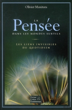 Bertrand.pt - La Pensee Dans Les Mondes Subtils - Les Liens Invisibles Du Quotidien