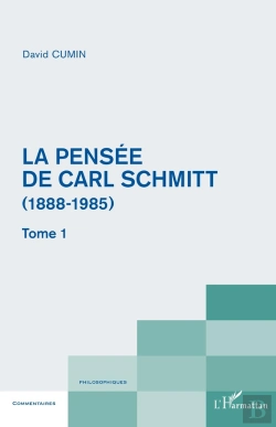 Bertrand.pt - La Pensée De Carl Schmitt (1888-1985) Tome 1
