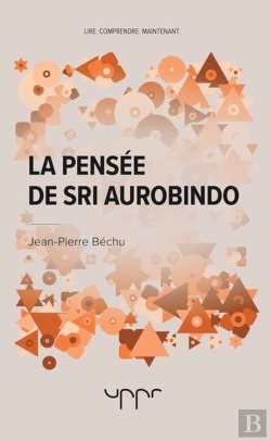 Bertrand.pt - La Pensee De Sri Aurobindo