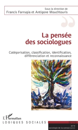 Bertrand.pt - La Pensée Des Sociologues ; Catégorisation, Classification, Identification, Differenciation Et Reconnaissance